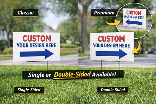 Custom Yard Signs (Single or Double-Sided) | Bulk Options Available